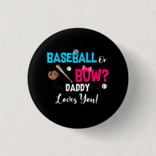 Baseball Or Bows Gender Reveal Party Daddy Loves 3 Cm Round Badge