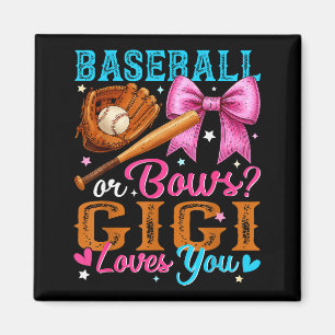 Baseball Or Bows Gigi Loves You Gender Reveal Baby Magnet