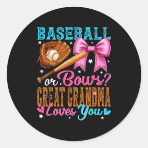 Baseball Or Bows Great Grandma Loves You Gender Re Classic Round Sticker