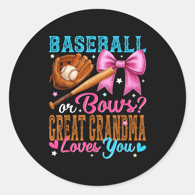 Baseball Or Bows Great Grandma Loves You Gender Re Classic Round Sticker (Front)