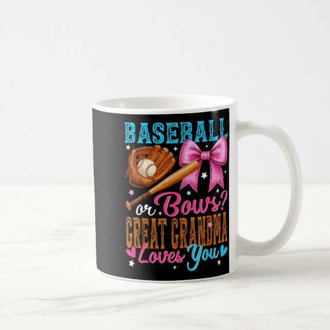Baseball Or Bows Great Grandma Loves You Gender Re Coffee Mug (Right)