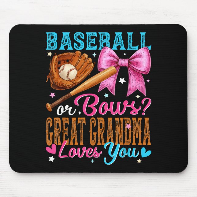 Baseball Or Bows Great Grandma Loves You Gender Re Mouse Pad (Front)