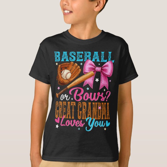 Baseball Or Bows Great Grandma Loves You Gender Re T-Shirt (Front)