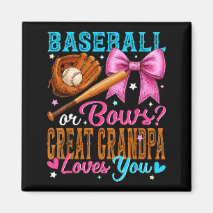 Baseball Or Bows Great Grandpa Loves You Gender Re Magnet