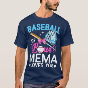 Baseball Or Bows Mema Loves You Gender Reveal Pink T-Shirt