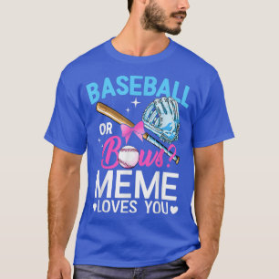 Baseball Or Bows Meme Loves You Gender Reveal Pink T-Shirt