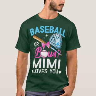 Baseball Or Bows Mimi Loves You Gender Reveal Pink T-Shirt