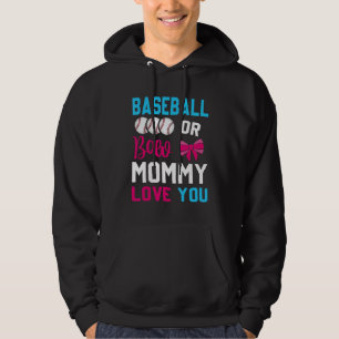 Baseball or Bows Mommy loves you Gender Reveal par Hoodie