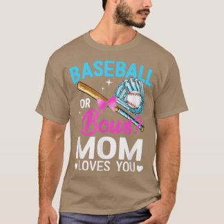 Baseball Or Bows Mum Loves You Gender Reveal  T-Shirt