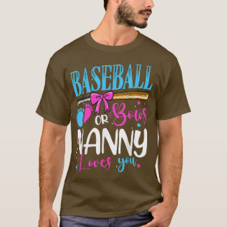 Baseball Or Bows Nanny Loves You Pink or Blue Gend T-Shirt