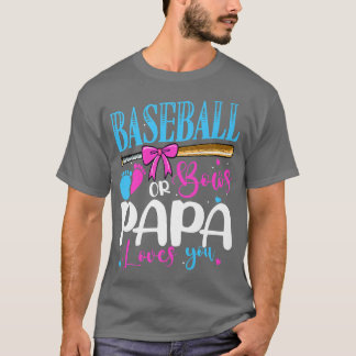 Baseball Or Bows Papa Loves You Pink or Blue Gende T-Shirt