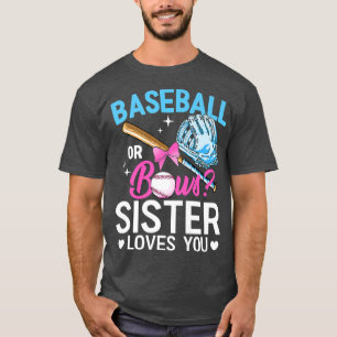 Baseball Or Bows Sister Loves You Gender Reveal Pi T-Shirt