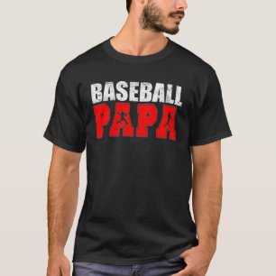 Baseball Papa Grandpa Fans For Father s Day T-Shirt