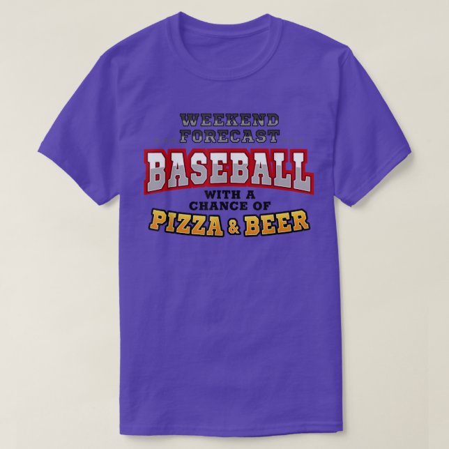 Baseball Pizza & Beer Funny Weekend Forecast Sport T-Shirt (Design Front)