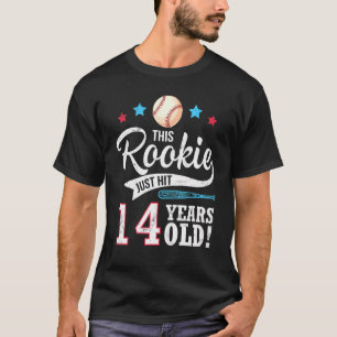 Baseball Player Birthday This Rookie Just Hit 14 Y T-Shirt