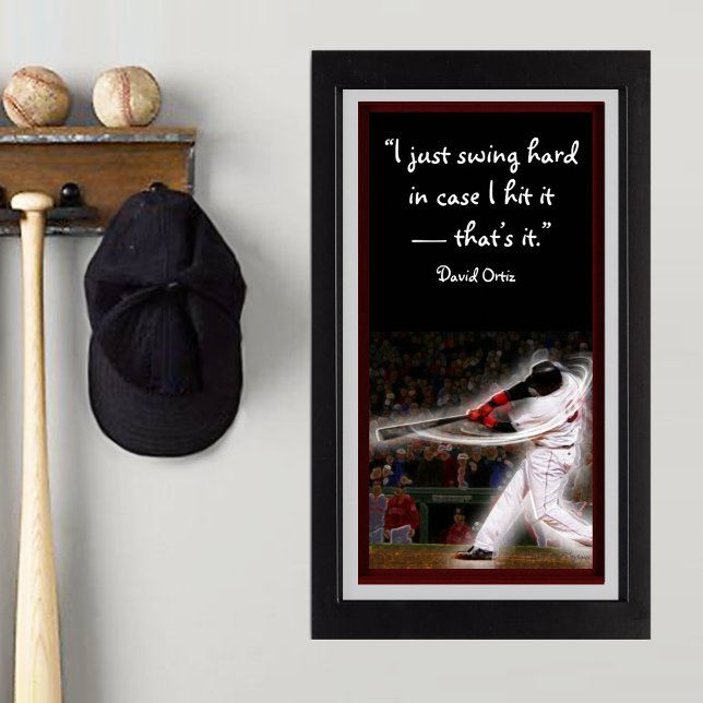 Baseball  Player Graphic Poster (Swing hard! David Ortiz quote baseball poster for bedroom decor.)