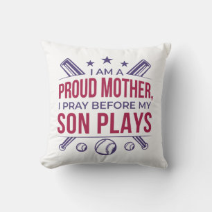 Baseball Proud Mother I Pray Before My Son Plays Cushion