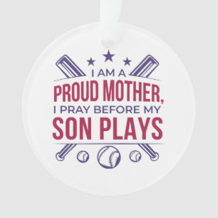 Baseball Proud Mother I Pray Before My Son Plays Ornament