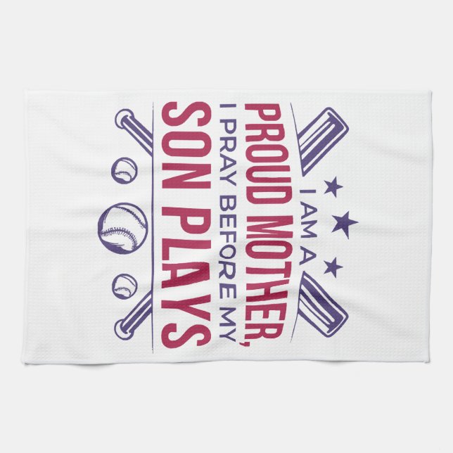 Baseball Proud Mother I Pray Before My Son Plays  Tea Towel (Horizontal)