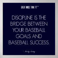Baseball Quote 7: Discipline for Success Poster