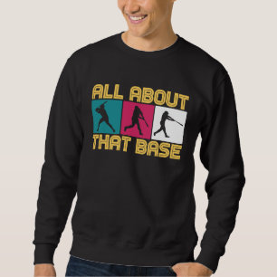 Baseball quote for baseball players sweatshirt