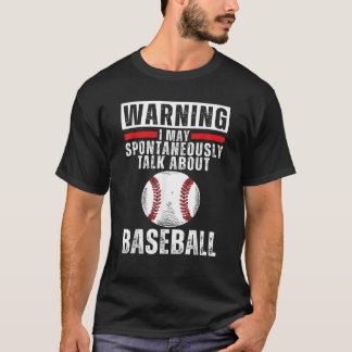 Baseball Sayings For Men Women Kids Baseball T-Shirt