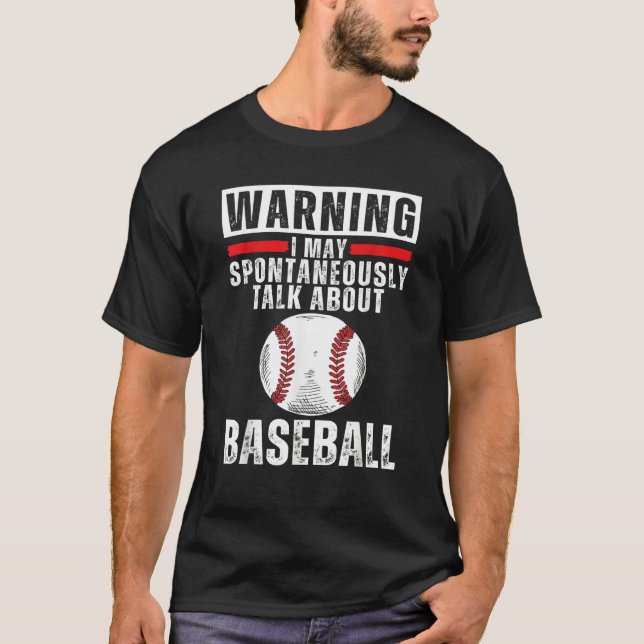 Baseball Sayings For Men Women Kids  Baseball T-Shirt (Front)