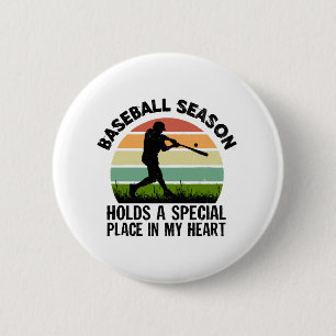 baseball season holds a special pçace in my heart 6 cm round badge
