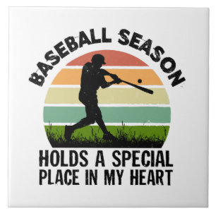 baseball season holds a special pçace in my heart tile
