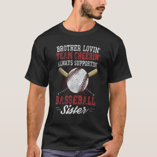 Baseball Sister Brother Loving Team Cheering T-Shirt