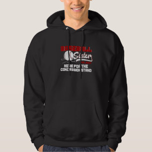 Baseball Sister I'm Just Here Concession Stand Coa Hoodie