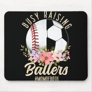 Baseball Soccer Mum Of Both Busy Raising Ballers  Mouse Pad
