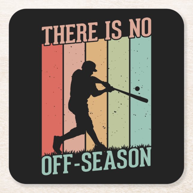 Baseball There is No Off Season Square Paper Coaster (Front)