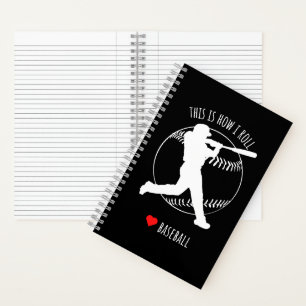 Baseball This Is How I Roll Sports Lover  Notebook
