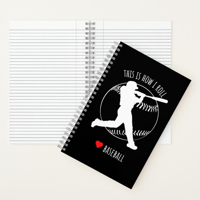 Baseball This Is How I Roll Sports Lover  Notebook (Inside)