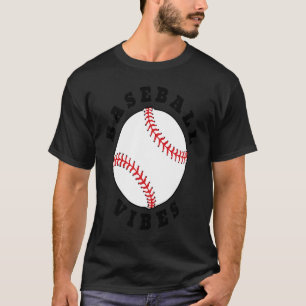 Baseball Vibes Sports Kids Mum Dad Men Women T-Shirt