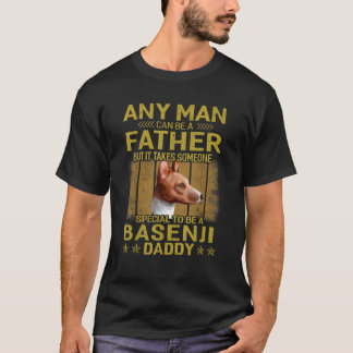Basenji Daddy Dog Dad Father s Day Gift From Daugh T-Shirt