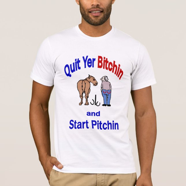 Basic American Quit Yer Bitichin Tee (Front)