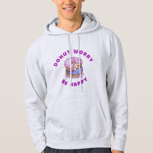 Basic Hooded Sweatshirt Funny Doughnut Worry Be Ha (Front)