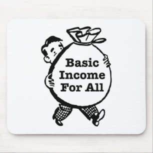 Basic Income For All Mouse Pad
