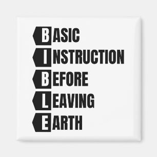 Basic Instruction Before Leaving Earth BIBLE Magnet