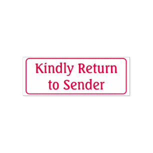Basic "Kindly Return to Sender" Rubber Stamp