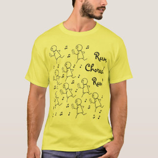 Basic T - Run, Chorus! Run! T-Shirt