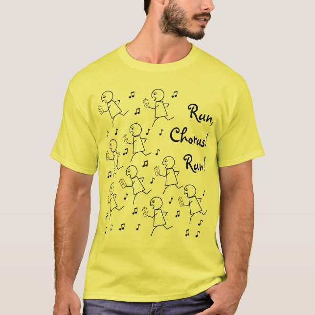 Basic T - Run, Chorus! Run! T-Shirt (Front)
