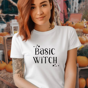 Basic Witch, black and white typography quote T-Shirt