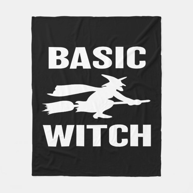 Basic Witch funny Halloween saying womens Fleece Blanket (Front)