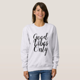 Basic Women's Sweatshirt - Good Vibes Only
