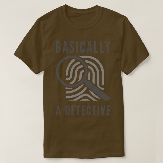 Basically A Detective 2 T-Shirt (Design Front)