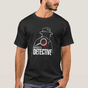 Basically a Detective T-Shirt