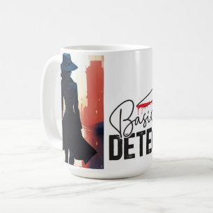 Basically detective  coffee mug